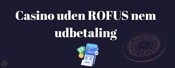 Casino Uden Casinoer Uden ROFUS En Guide til Betroede Spilmuligheder Casino Uden Casinoer Uden ROFUS En Guide til Betroede Spilmuligheder